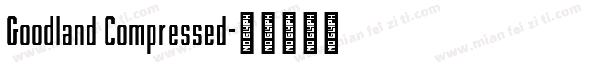 Goodland Compressed字体转换